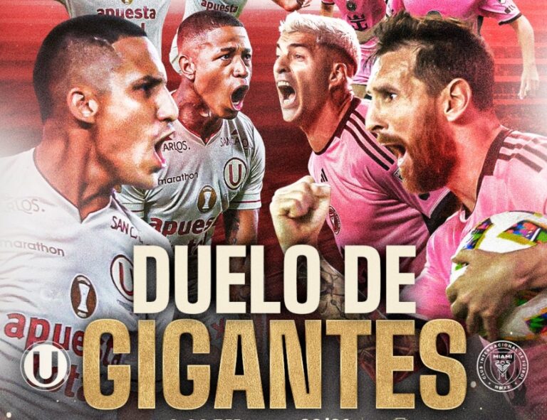 Fiesta Monumental: Universitario vs. Inter Miami de Lionel Messi